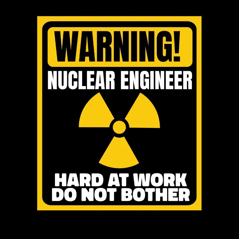 Hard At Work Do Not Bother Energy Uranium Nuclear