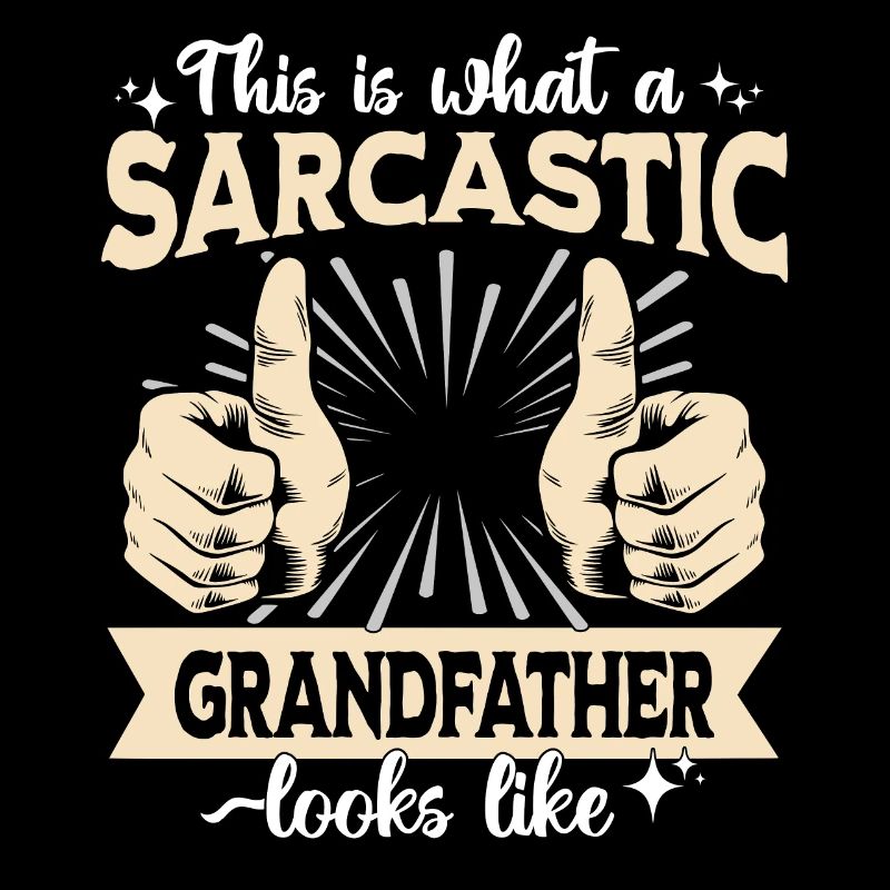 Sarcastique : le grand-père sarcastique