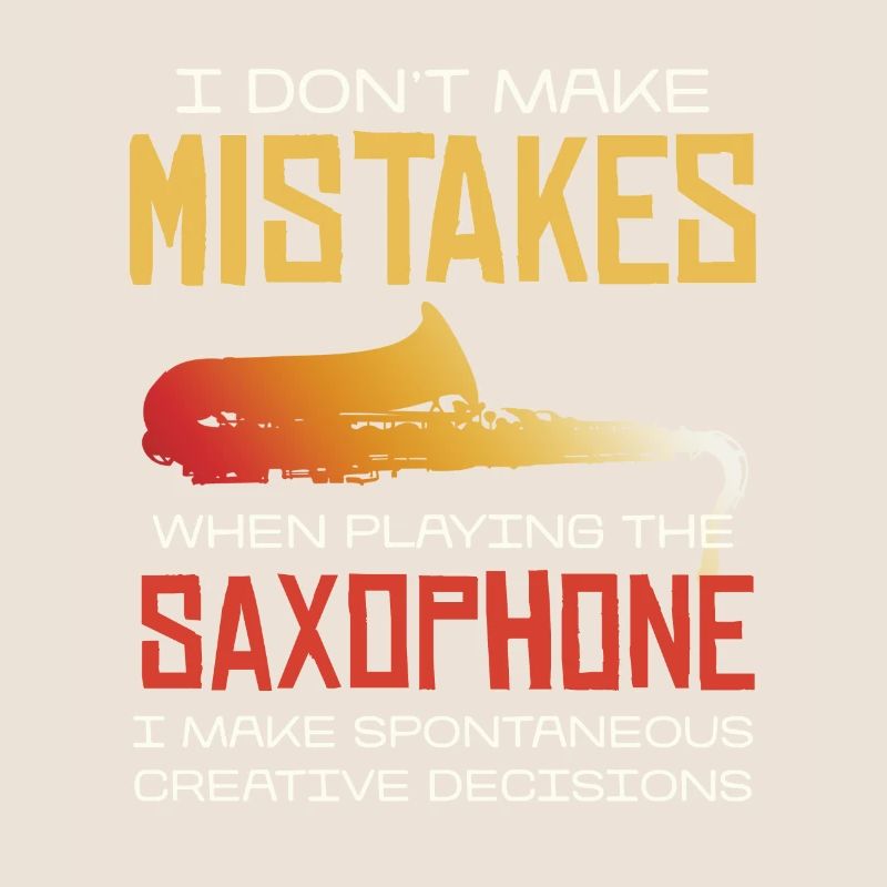 No mistakes when playing the saxophone