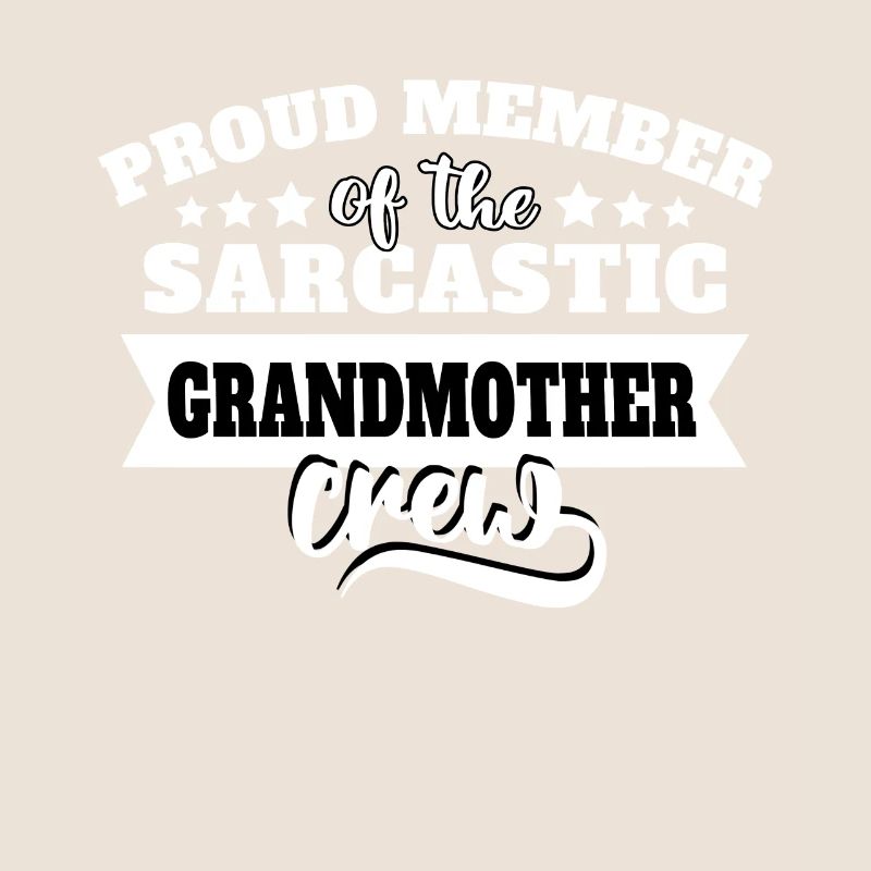 Grossmutter Sarkasmus