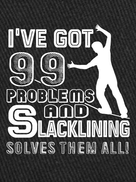 Slacklining Solves All Problems