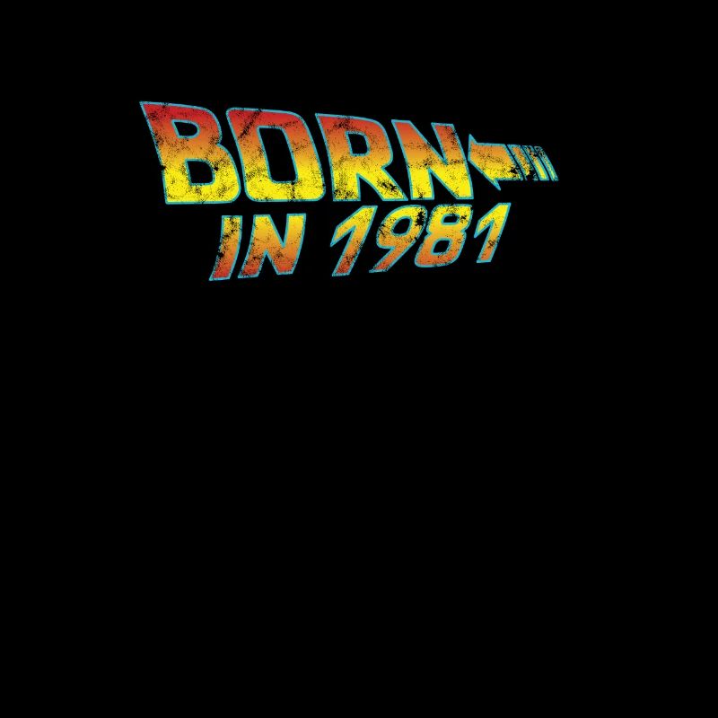 1981 Geburtstag Born in Back to Future