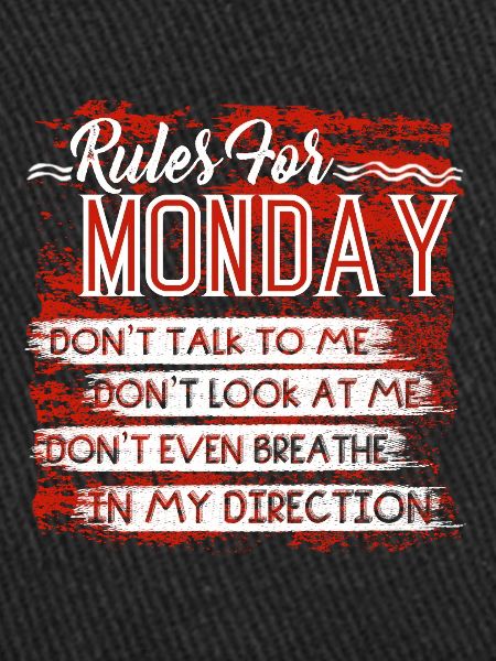 Rules For Monday