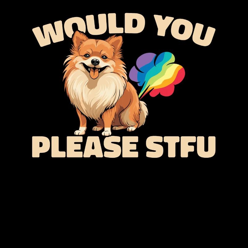 Pomeranian Stfu Would You Please Shut Up
