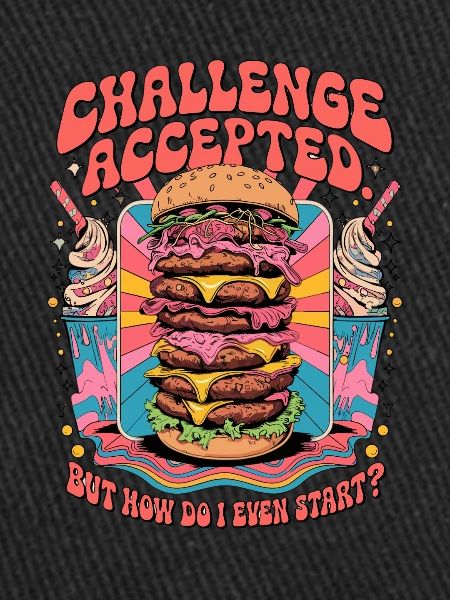 Burger Challenge Accepted