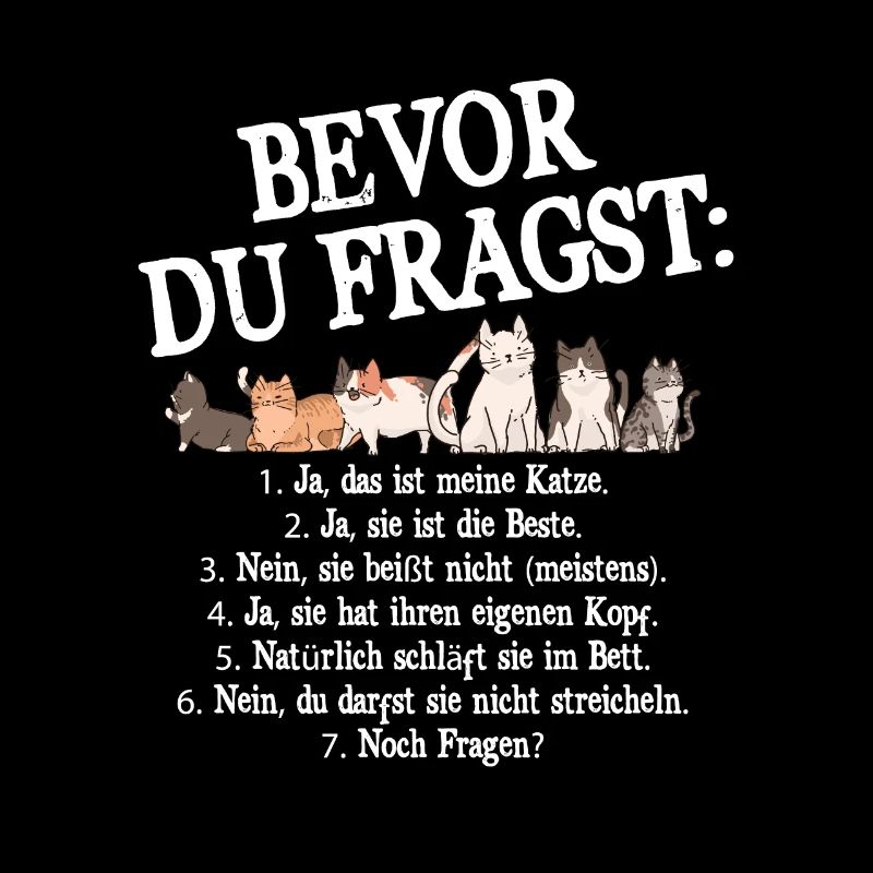 Bevor Du Fragst Das Ist Meine Katze