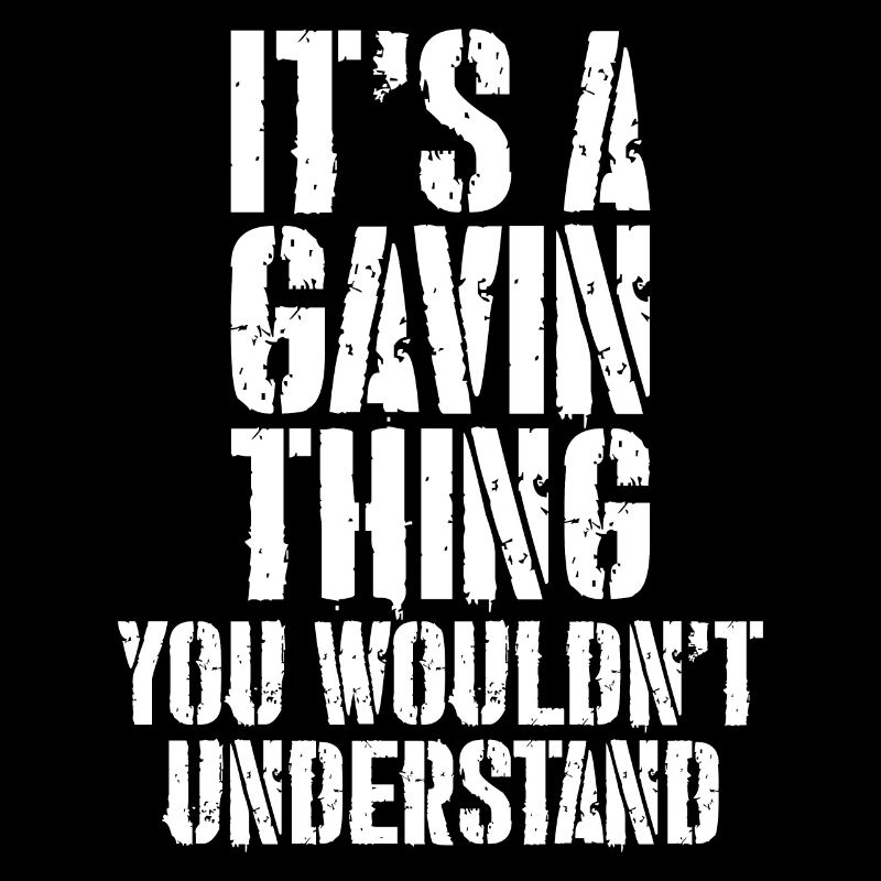 It's a gavin thing