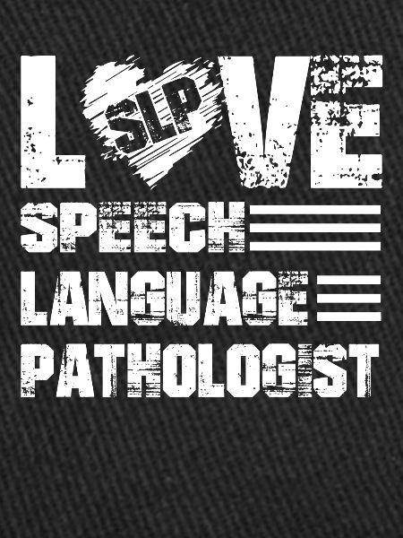 Love Speech Language Pathologist