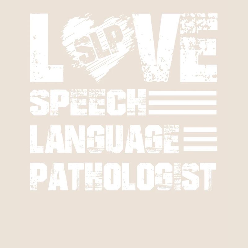 Love Speech Language Pathologist