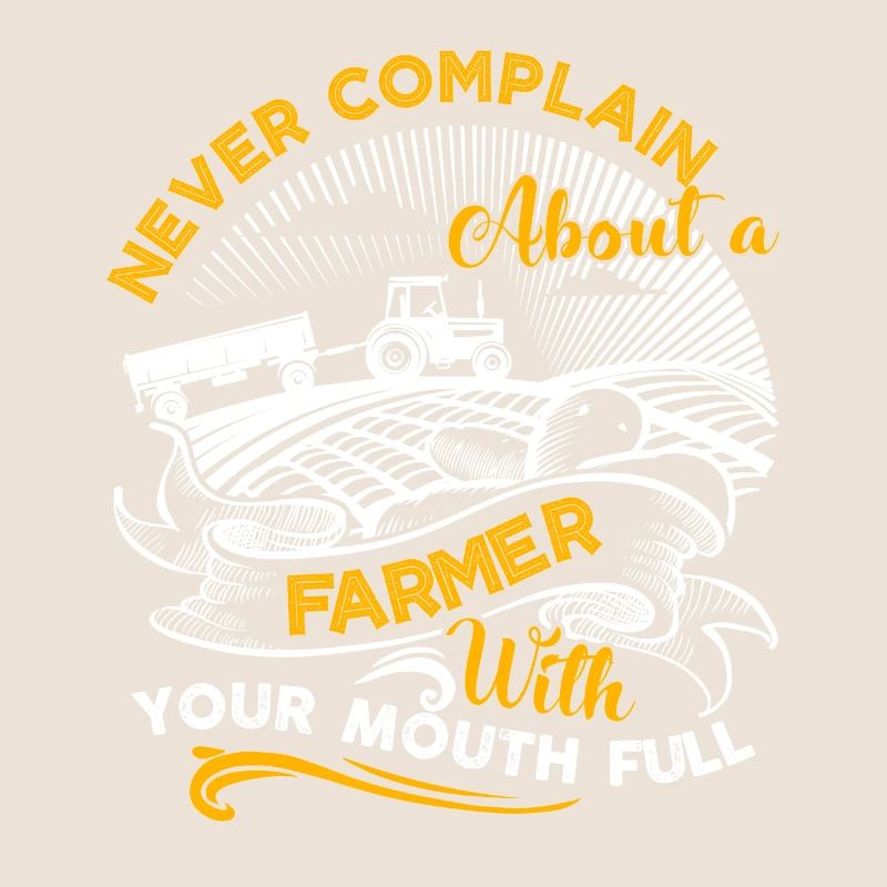 Farmer Never Complain About Farmer
