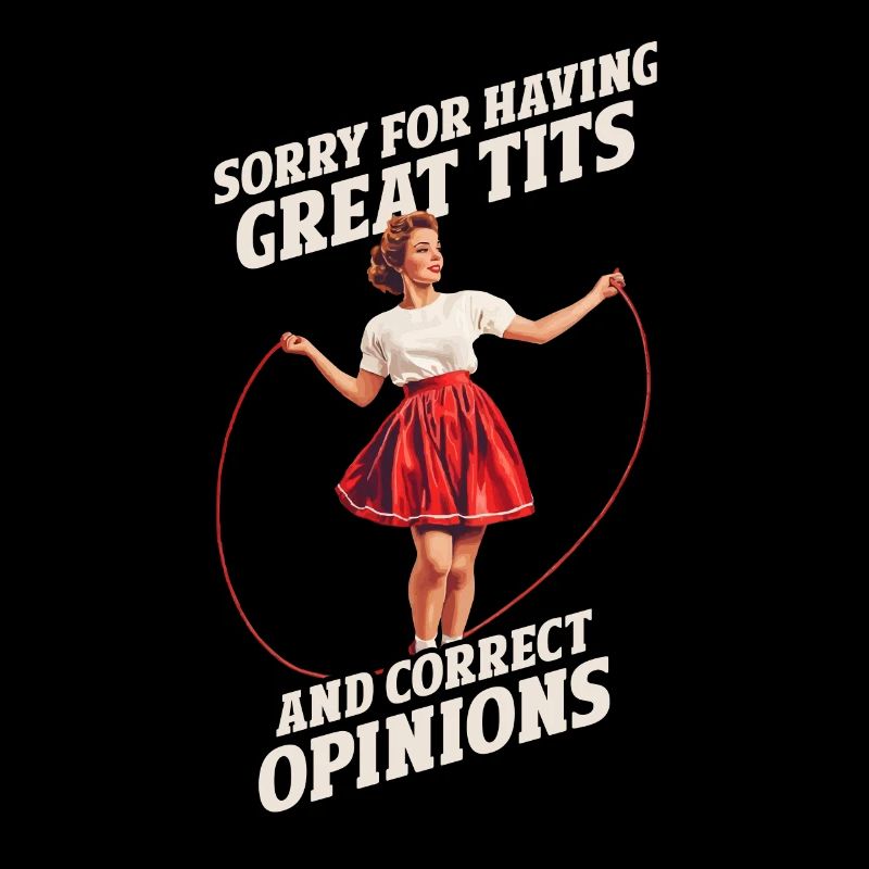 Sorry For Having Great Tits And Correct Opinions