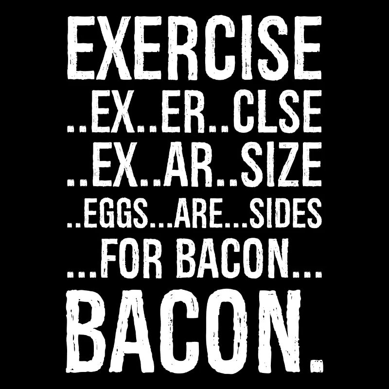 Exercise bacon