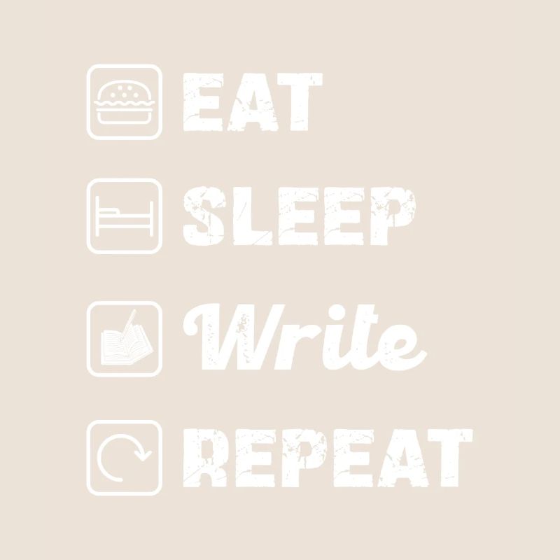 Eat Sleep Write Repeat: Creative Life for