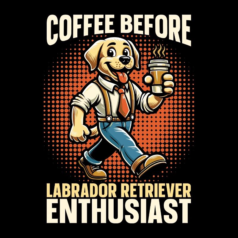 Labrador Retriever Coffee Dog Breeder Coffee Lover