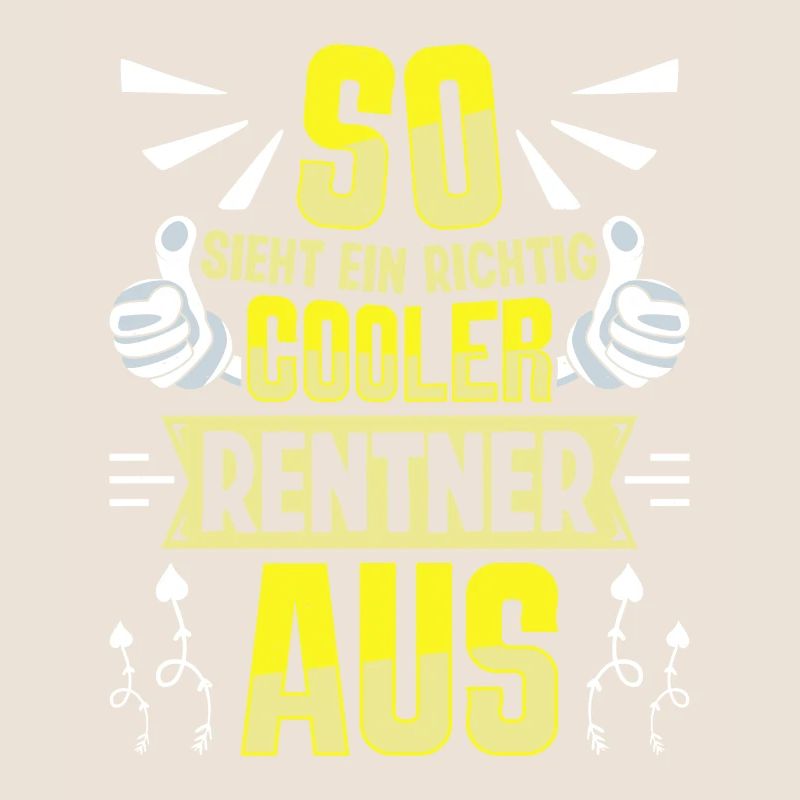 Rente SO SIEHT EIN RICHTIG COOLER RENTNER AUS