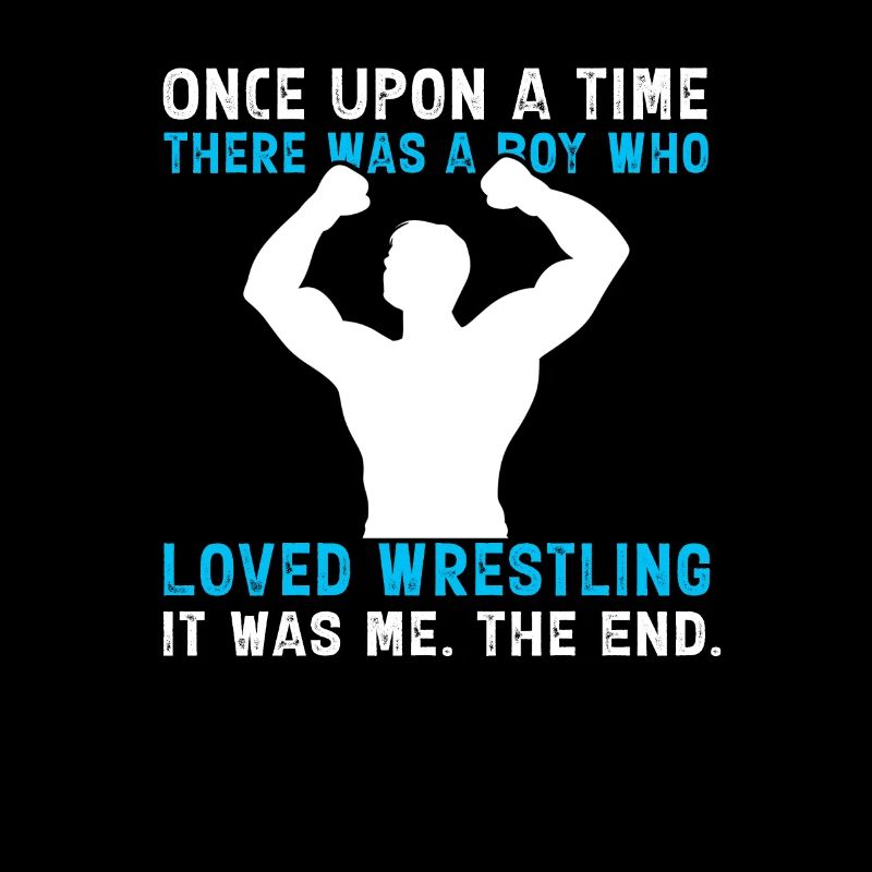 Once Upon A Time There Was A Boy Who Loved Wrestli