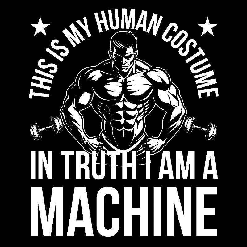 This is my human costume, I am a machine Geschenk