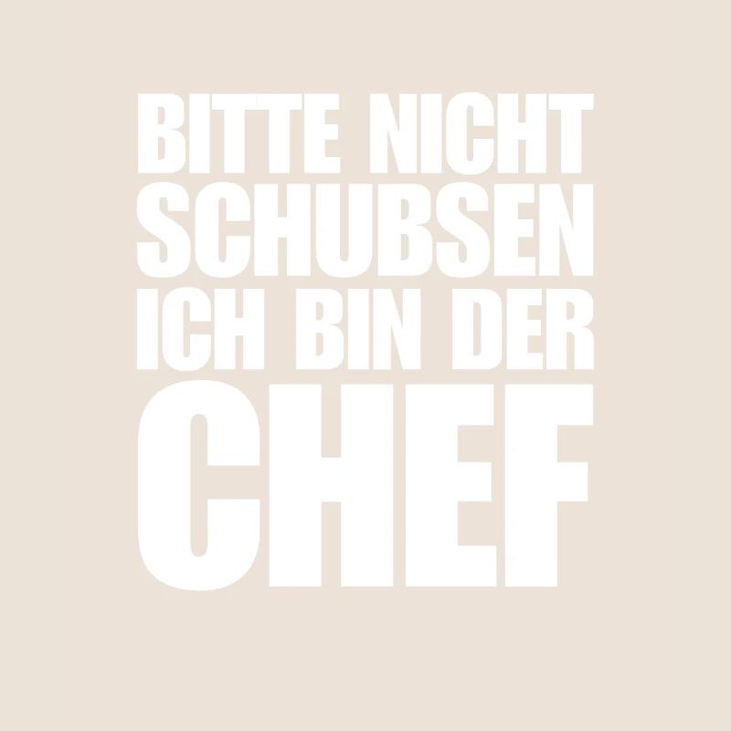 lustiger chef spruch bester stolzer chef humor