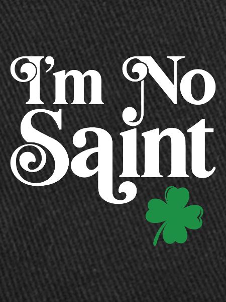 I'm no saint