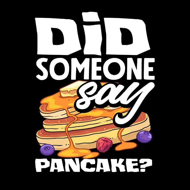 Pancakes Are there pancakes?