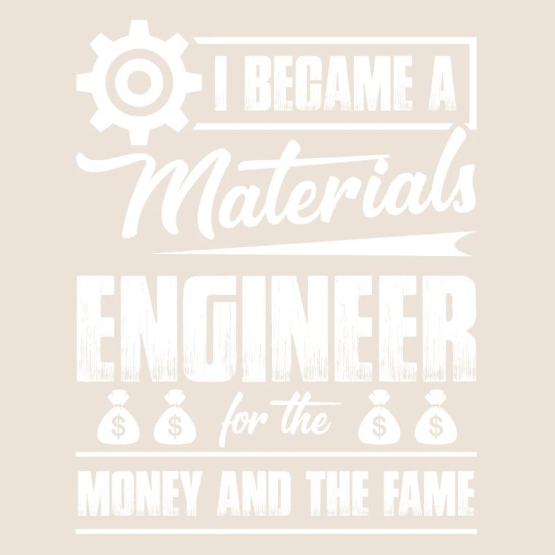 I Became A Materials Engineer