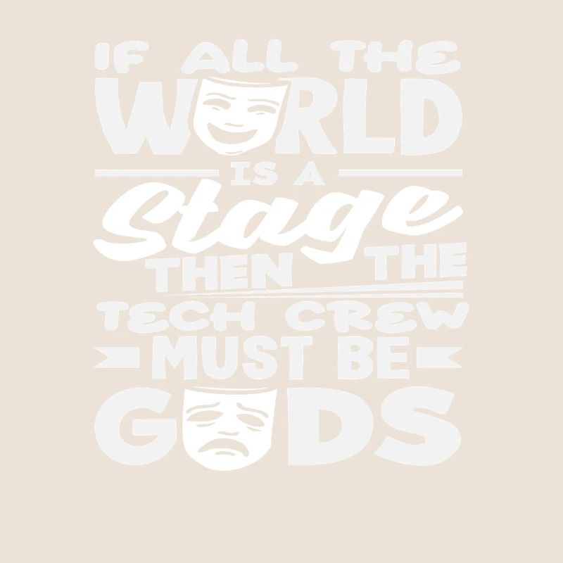 Musical Lover Stage Tech Crew Gods