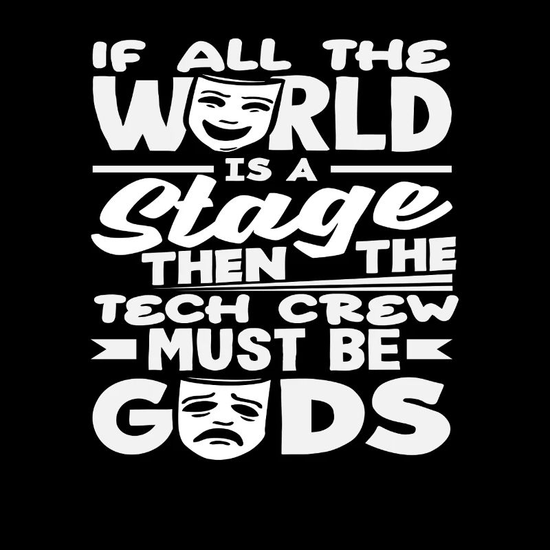 Musical Lover Stage Tech Crew Gods