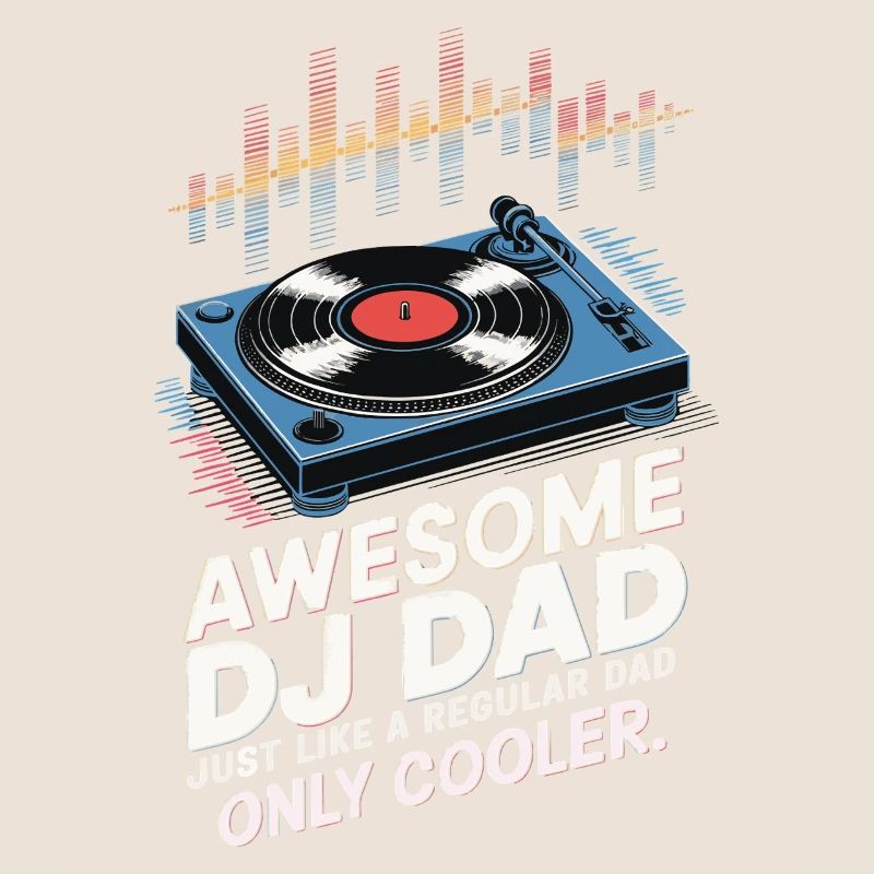 Super DJ dad, just like a normal dad
