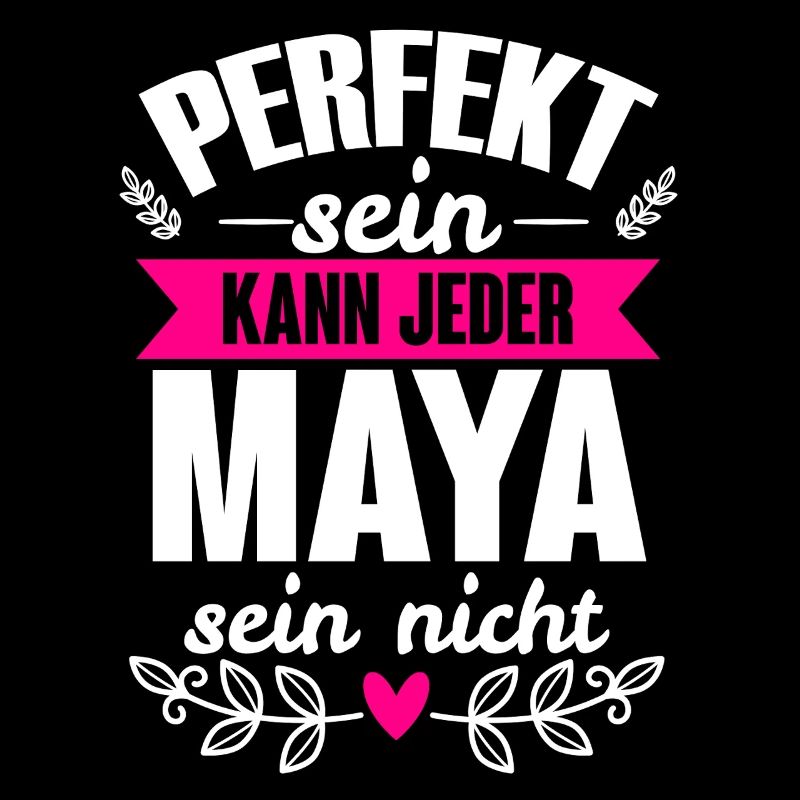 Maya - Perfekt Sein Kann Jeder Maya Sein Nicht