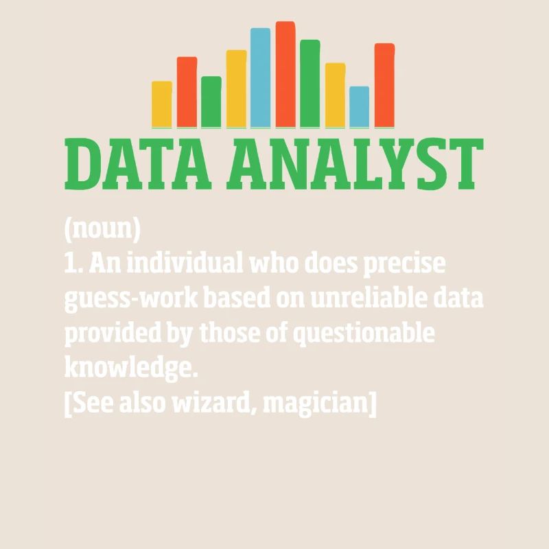 Data Analyst Funny Definition Spreadsheet Data