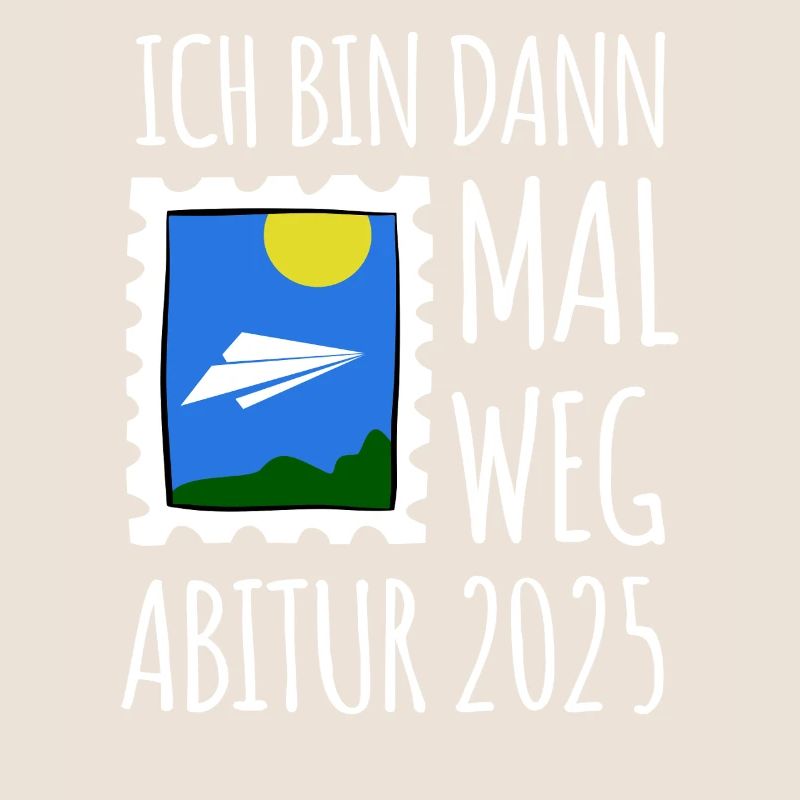 Ich bin dann mal weg - Abitur 2025