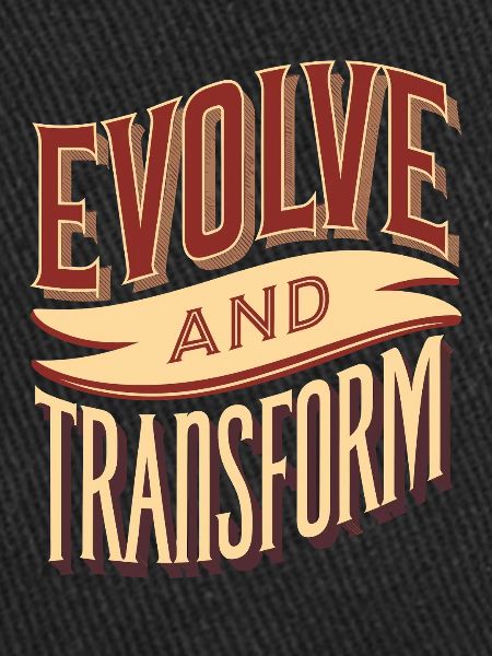 Evolve and Change: Inspiring