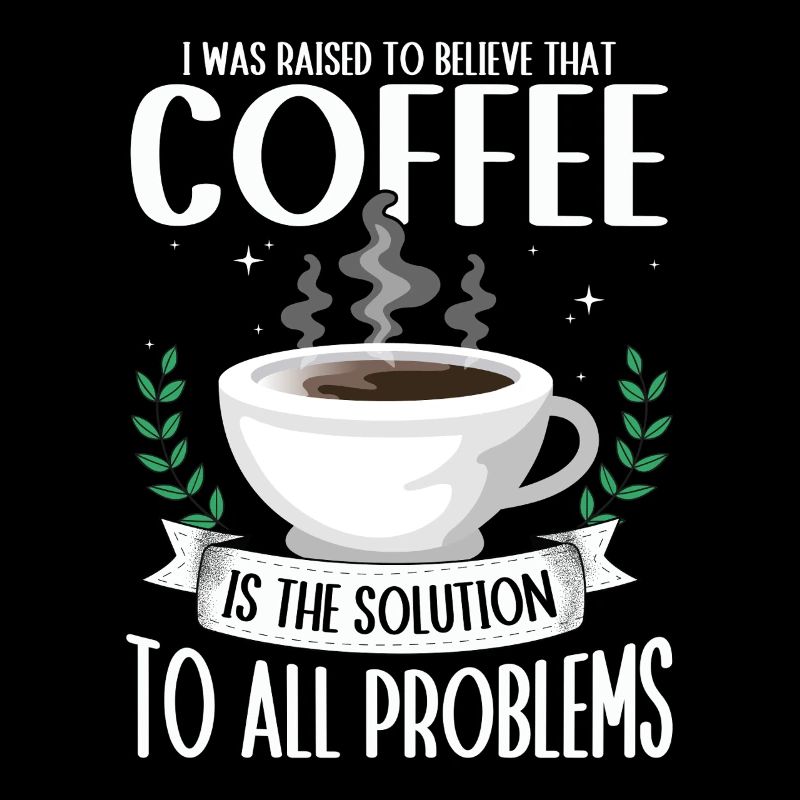 Le café : la solution à tous les problèmes Le café