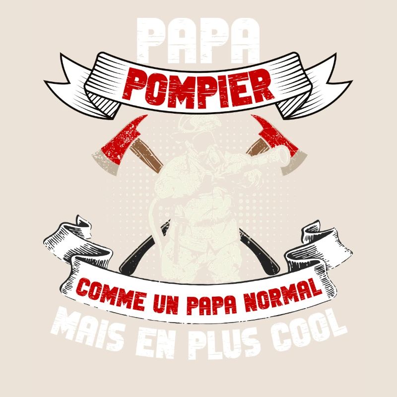 Papa pompier, encore plus cool