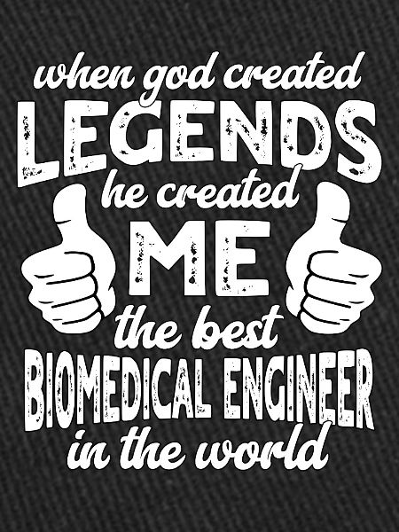 Best Biomedical Engineer Legend