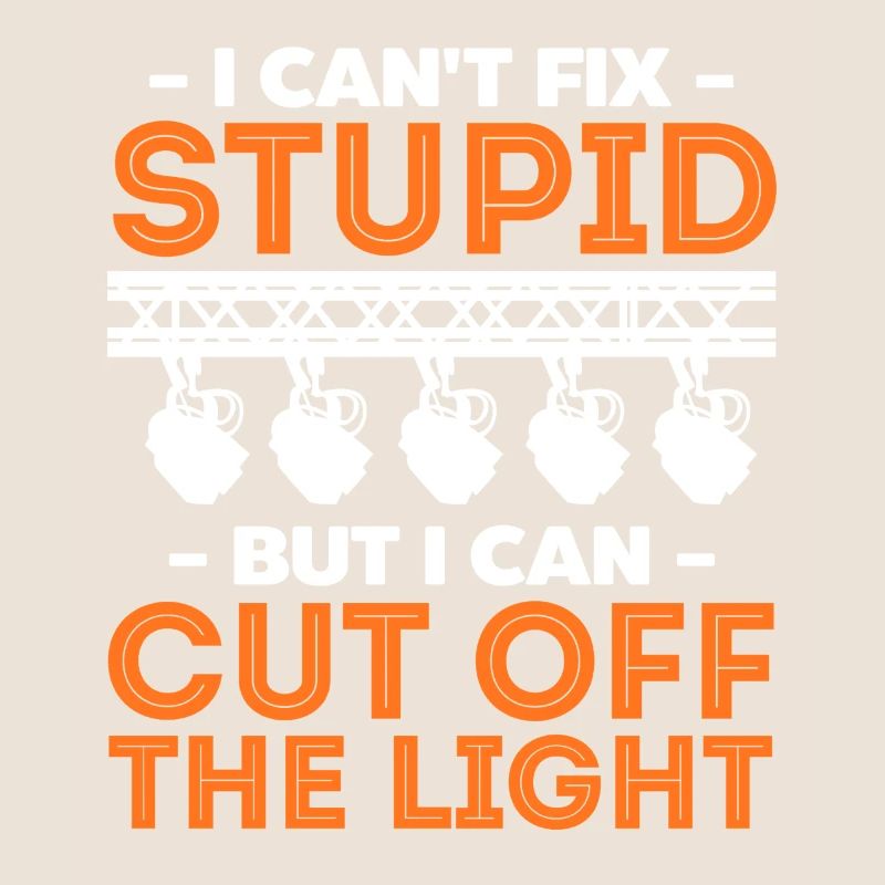 Funny Lighting Technician Statement Design