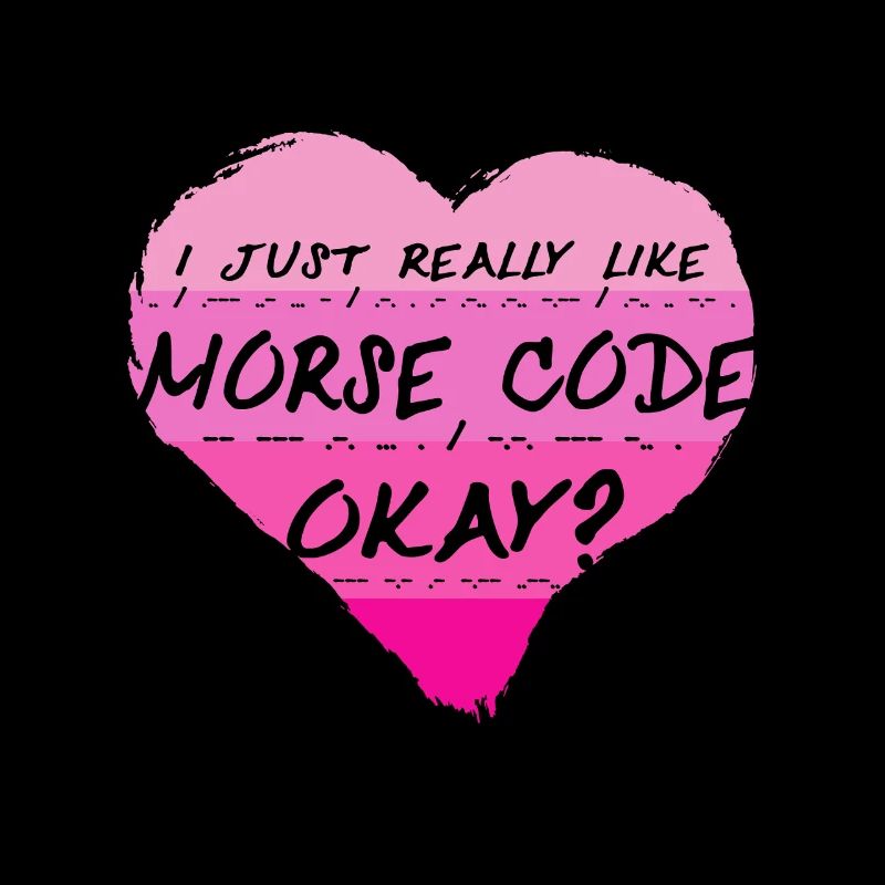 Morsecode J’aime vraiment le code Morse, d’accord ?
