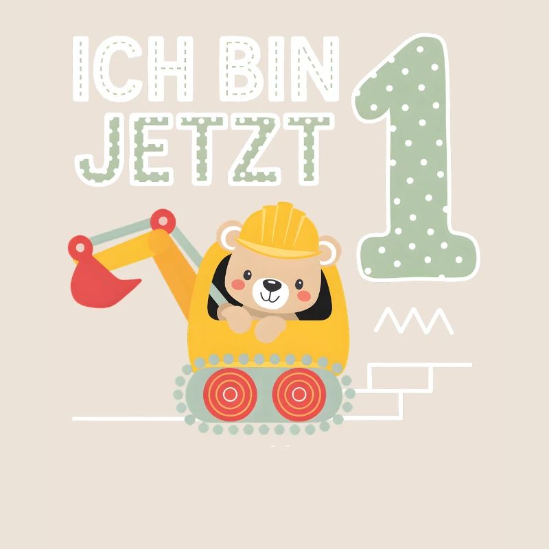 Ich bin jetzt 1 Bagger Bär 1. Geburtstag
