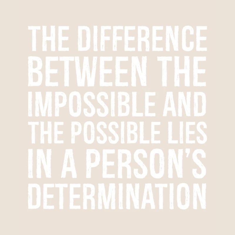 the difference between the impossible and the