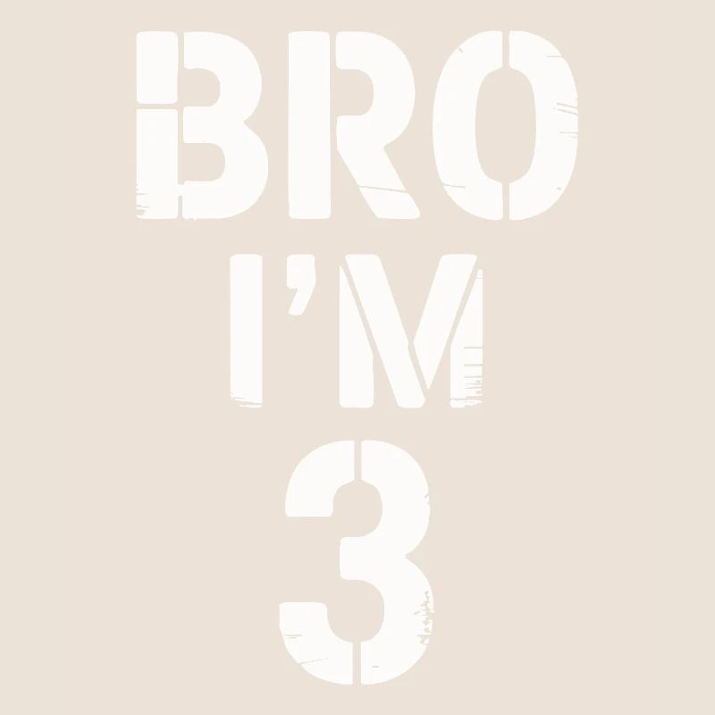 Bro, ich bin 3 – Coole Geburtstags-Design