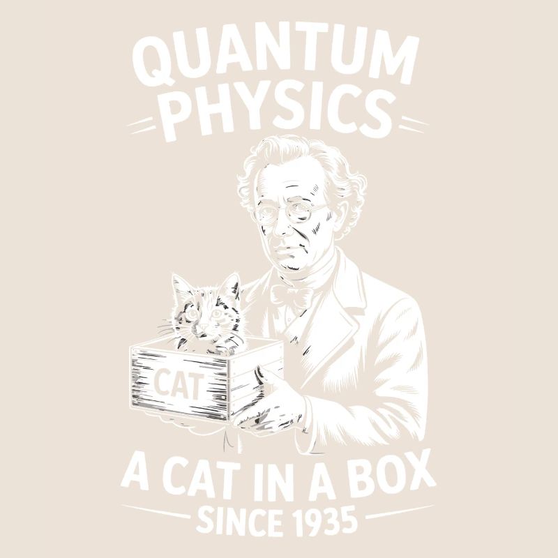Quantum Physics a cat in a box since 1935