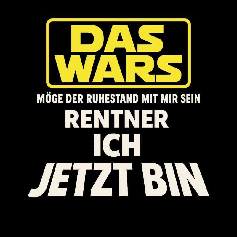 Rentner ich jetzt bin - Das Wars Ruhestand