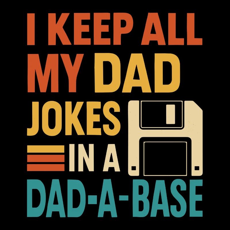 I keep all my dad jokes in one