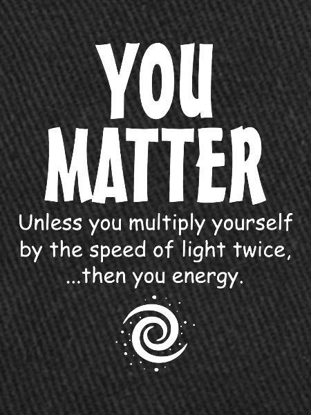 Physics You Matter