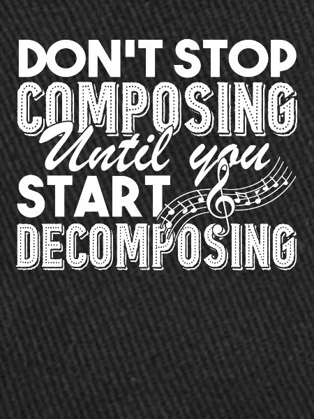 Composer Don't Stop Composing