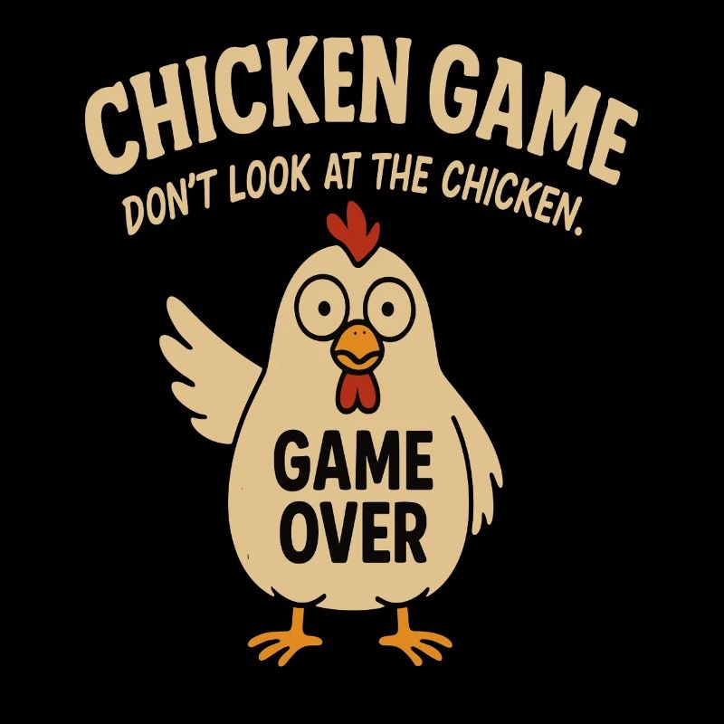 Chicken Game Don't Look At The Chicken