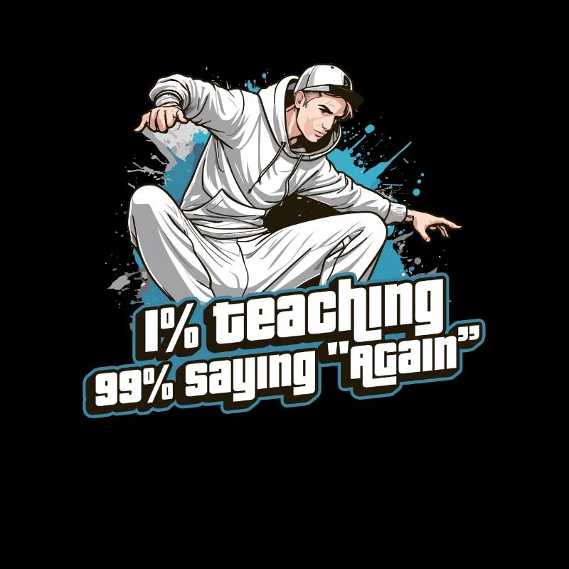 Dance Teacher 1% Teaching 99% Dance Instructor