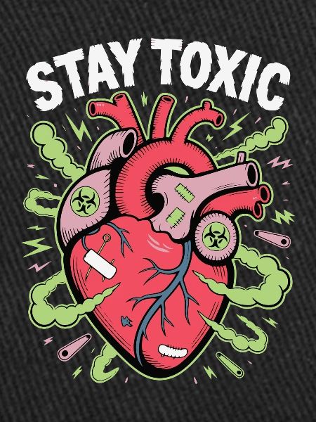 STAY TOXIC