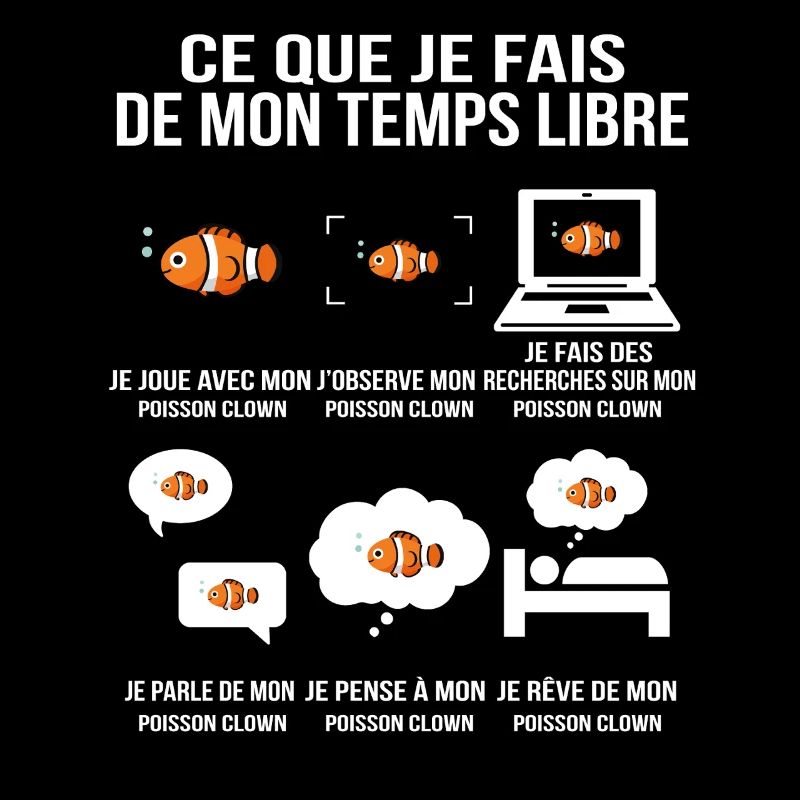 Ce que je fais de mon temps libre Poisson clown