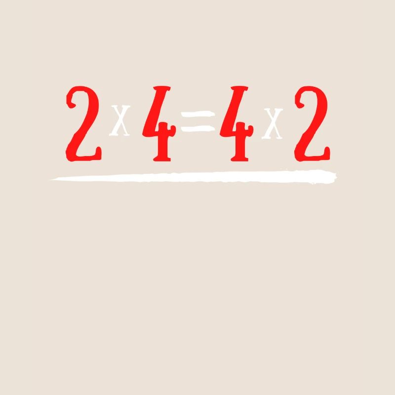 Equation Maths Humour 2*4= 4*2